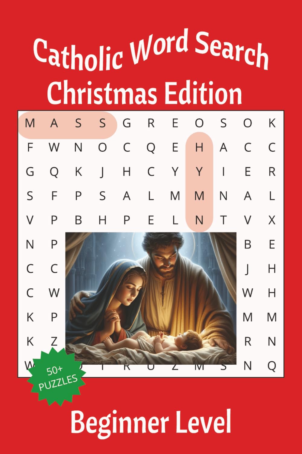 Catholic Word Search Puzzle Book: Christmas Themed Word Searches with Easy to Read Print about the Catholic Faith, Mass and the Bible; Beginner Level ... and free time (Word Search (Beginner Level))
