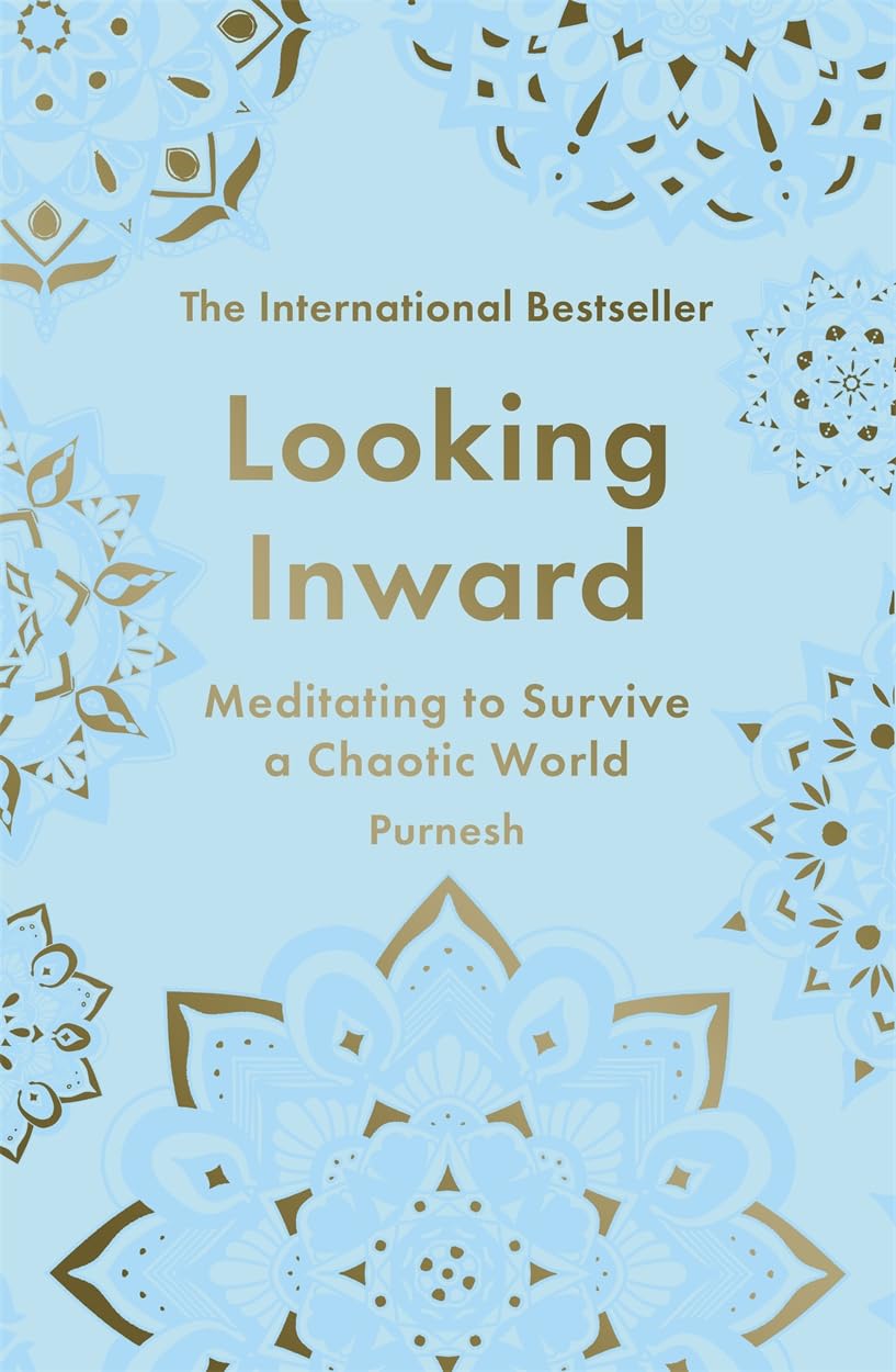 Looking Inward: How to Find Calm in a Chaotic World
