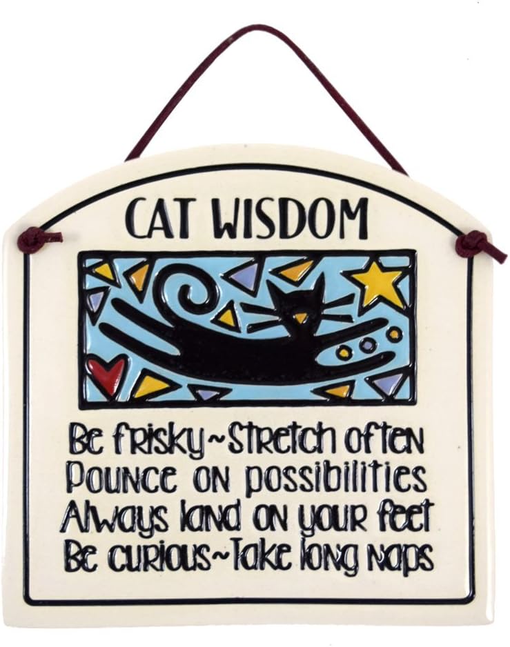 Cat Wisdom Ceramic Quote Plaque, 6-Inches, American Made
