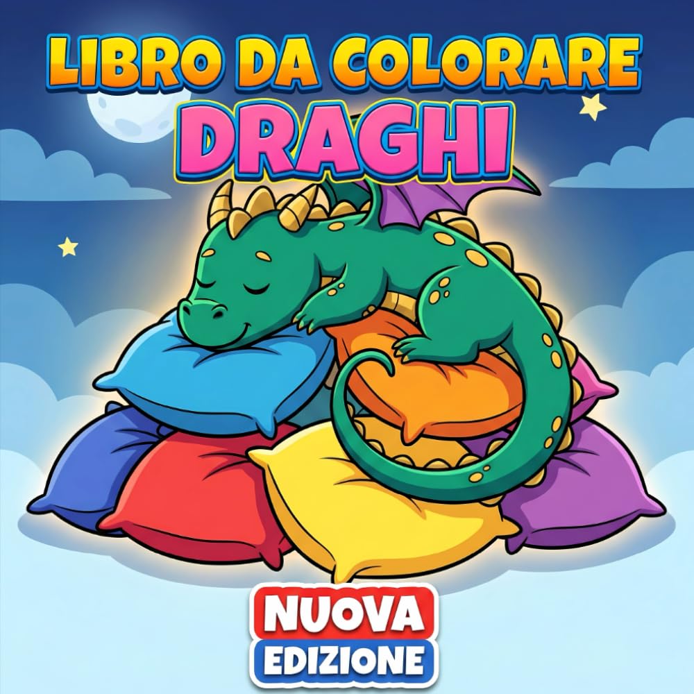 Libro da Colorare Draghi: Oltre 50 Illustrazioni Divertenti E Tenere Per Bambini 6-12 E Teen, Perfette Per Relax E Creatività