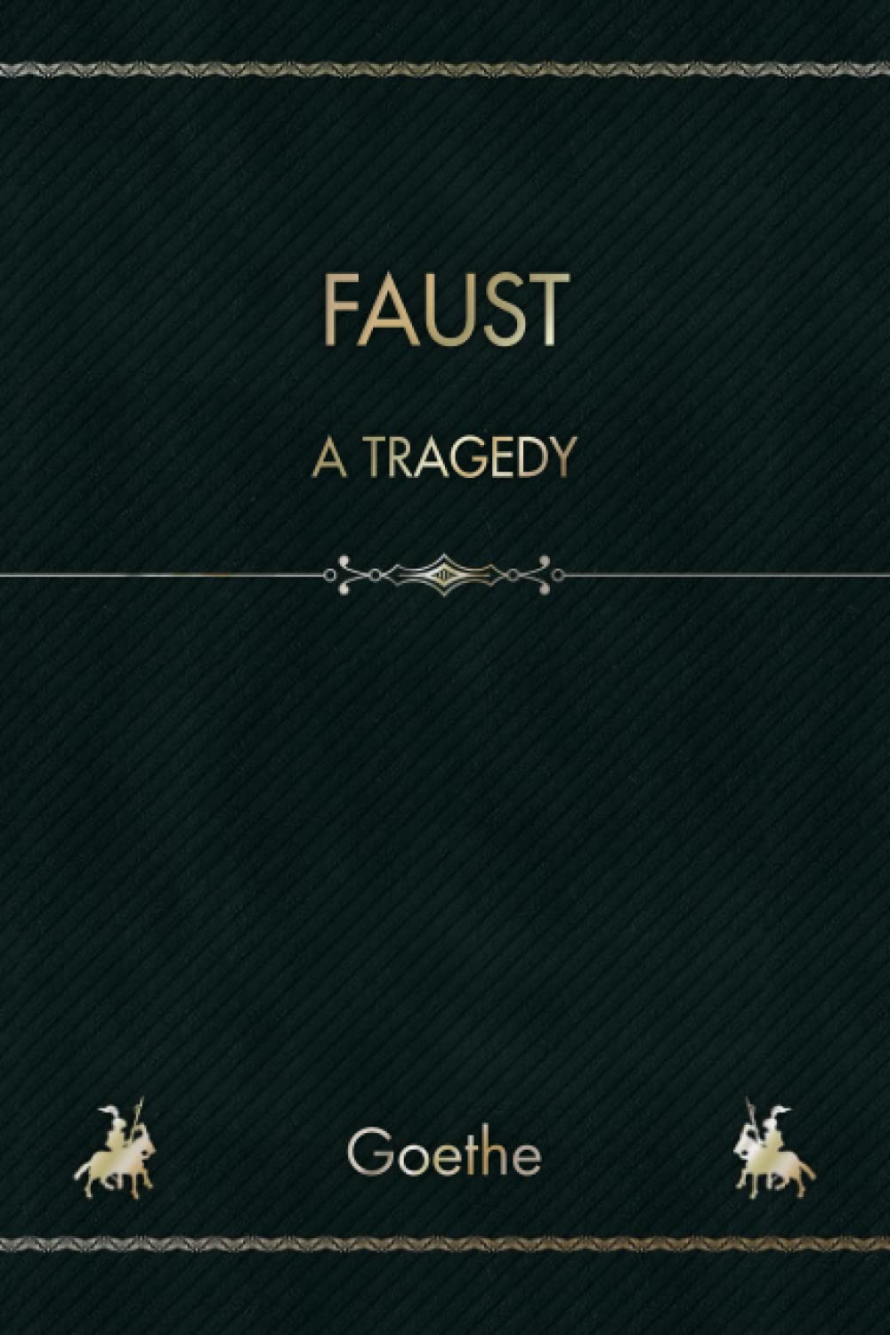 Faust: A Tragedy