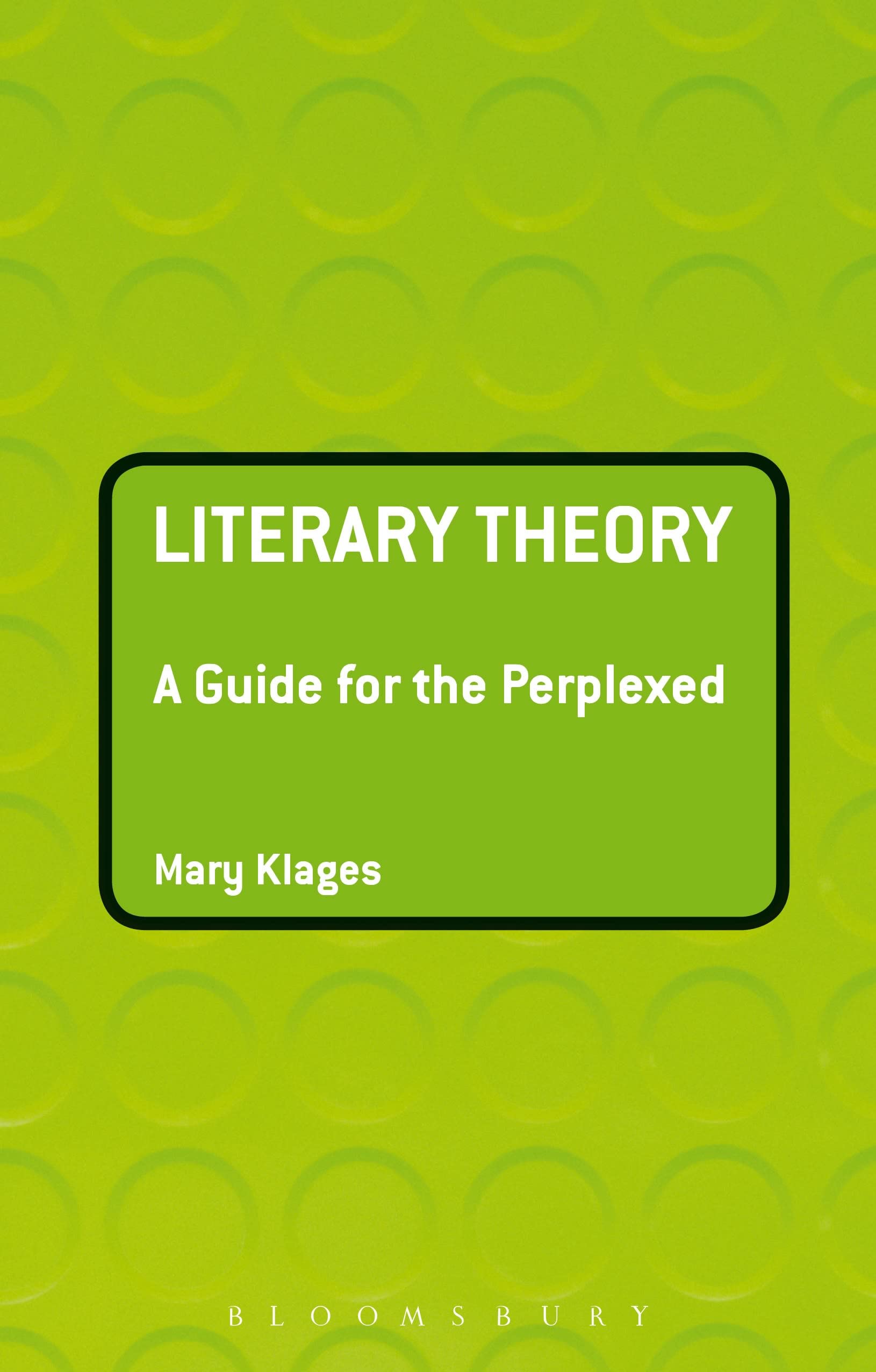 Literary Theory: A Guide for the Perplexed (Guides for the Perplexed)