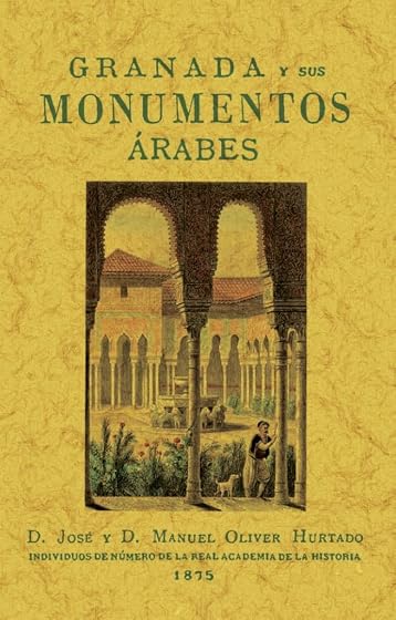 Granada y sus monumentos árabes