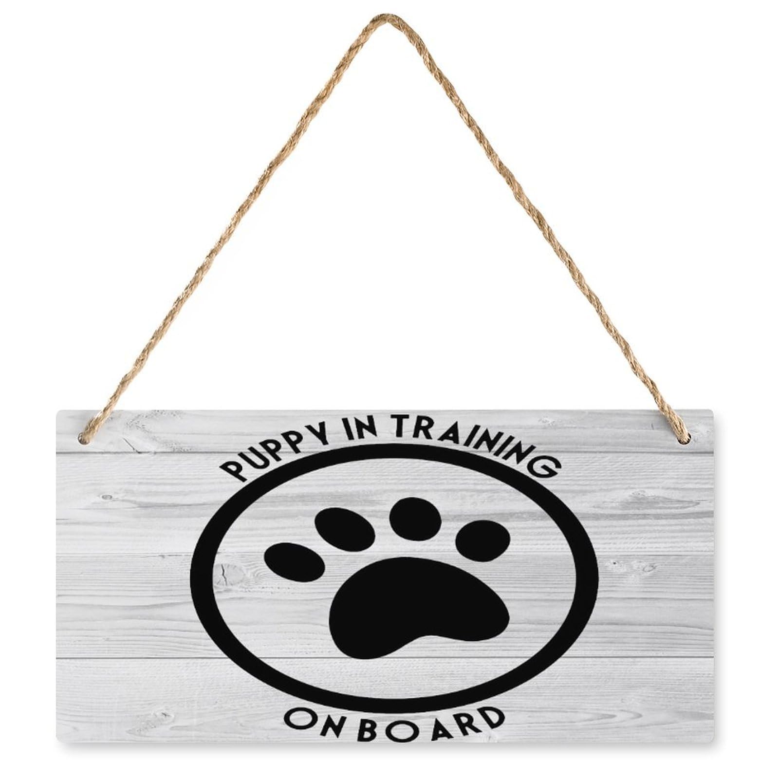 Rustic Wood Hanging Sign - Puppy in Training On Board | Hanging Printed Plaque for Farmhouse Kitchen | Perfect for New Puppy Owners & Pet Lovers | 12X6 Inch