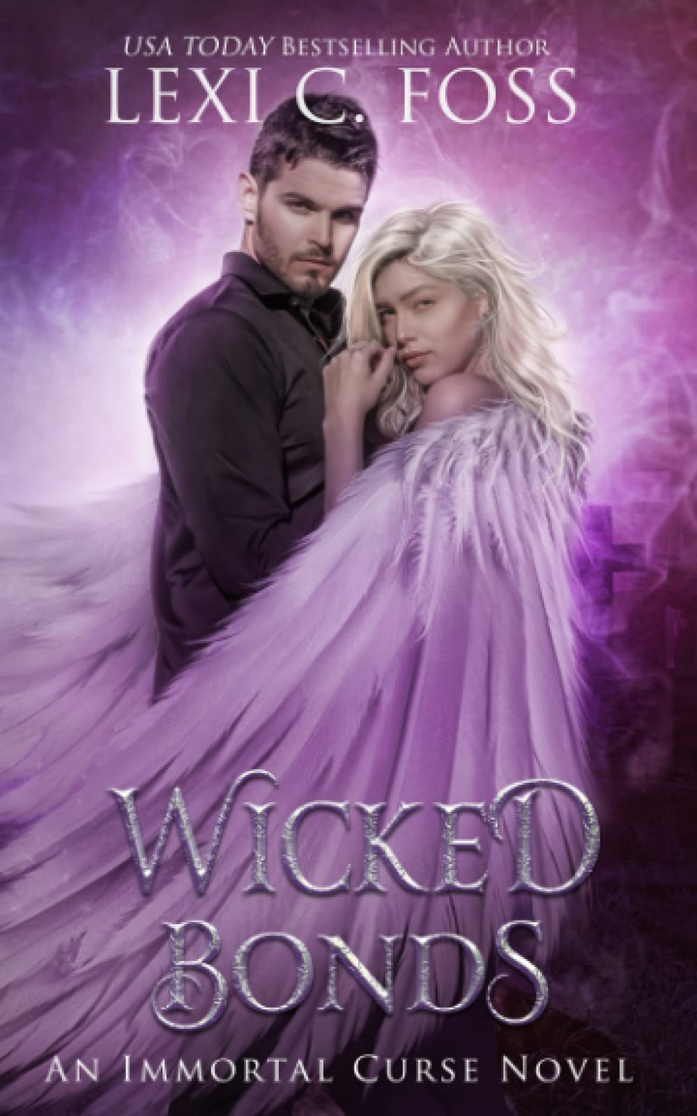 Wicked Bonds: A Dark Paranormal Romance: 7 (Immortal Curse Series)