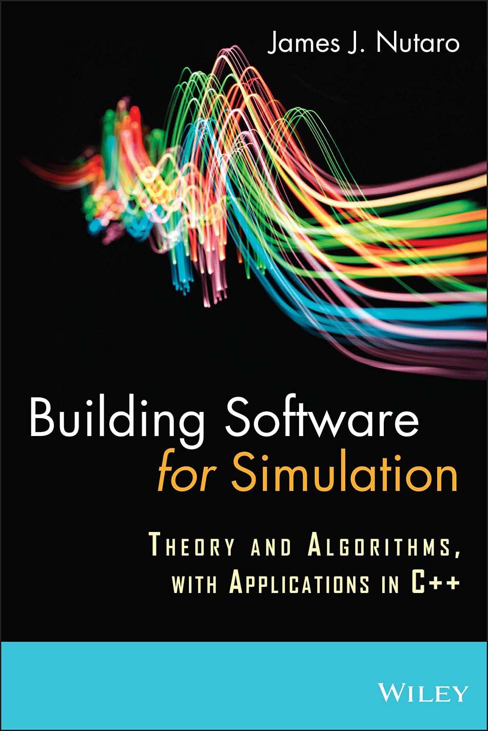 Building Software for Simulation: Theory and Al. Nutaro<|