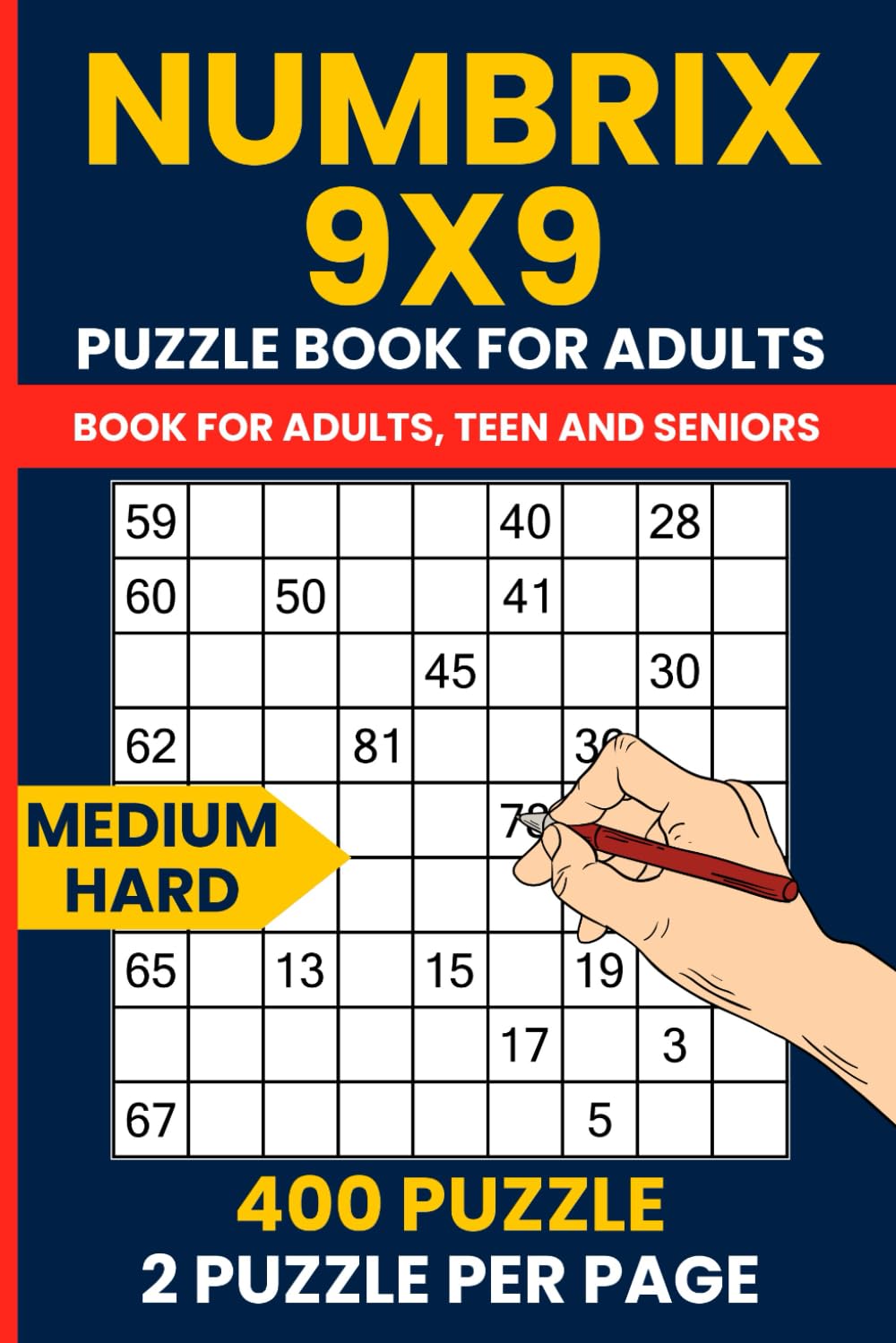 Numbrix Medium to Hard 9x9 Puzzle Book - 400 Challenging Puzzles for Adults and Smart Solvers: Advance Your Logic Skills with 200 Medium and 200 Hard
