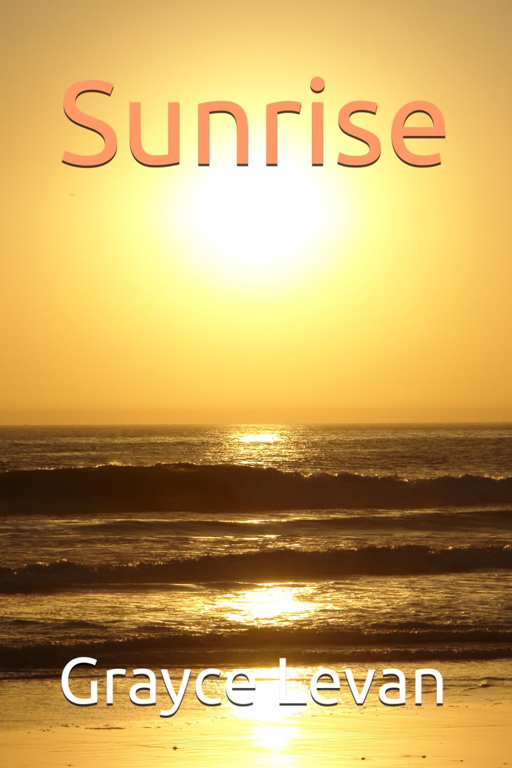 Sunrise (Our Love is the Sun)