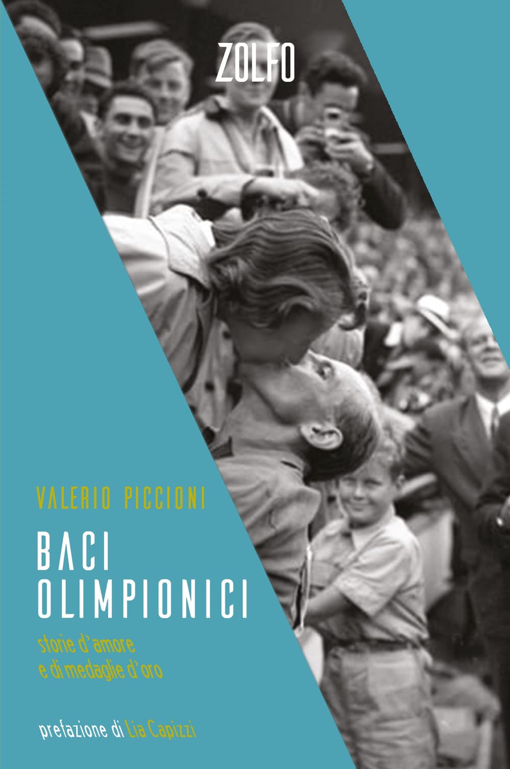Baci Olimpionici. Storie D’Amore E Di Medaglie D'oro - 4