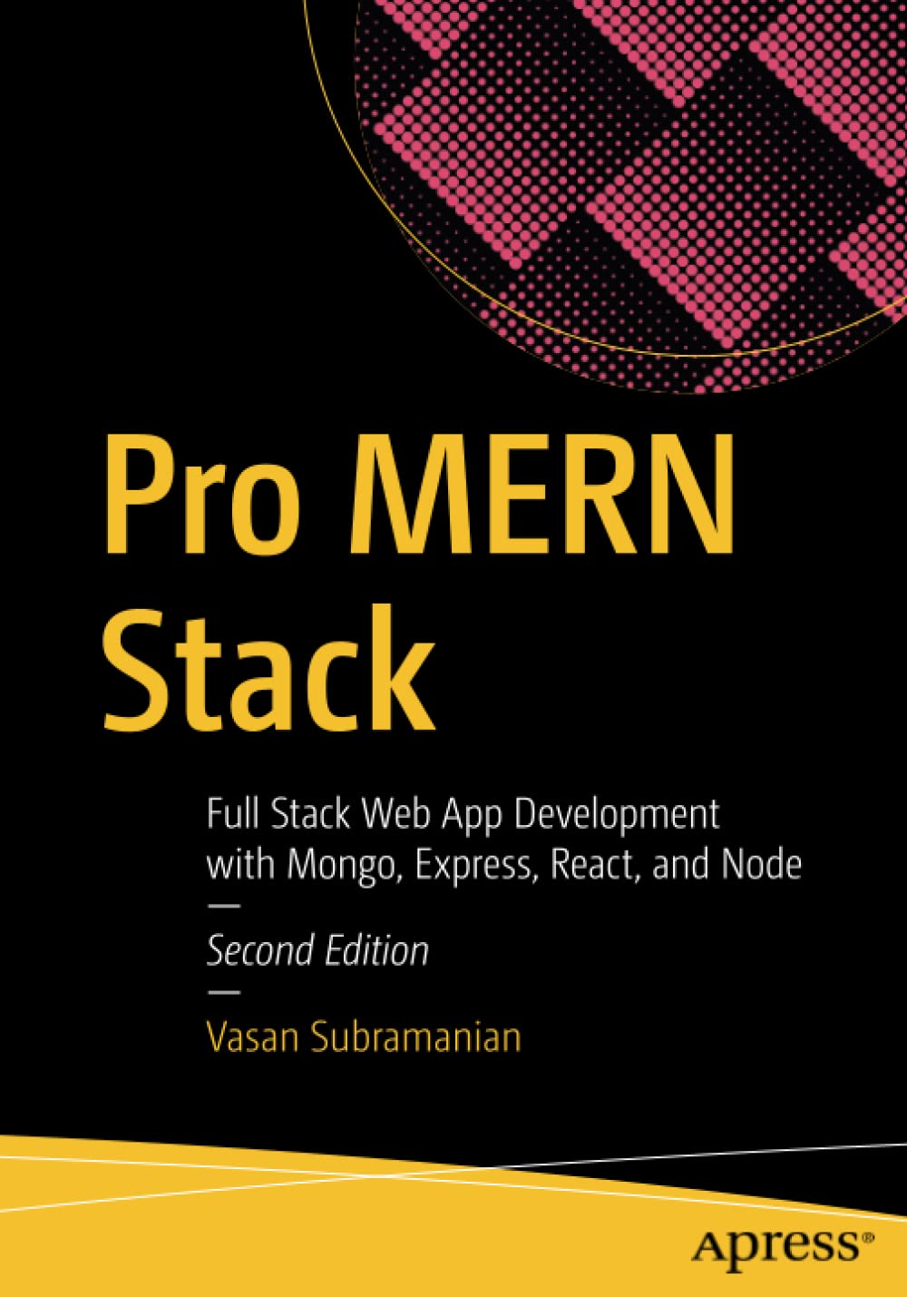 Pro MERN Stack: Full Stack Web App Development with Mongo, Express ...