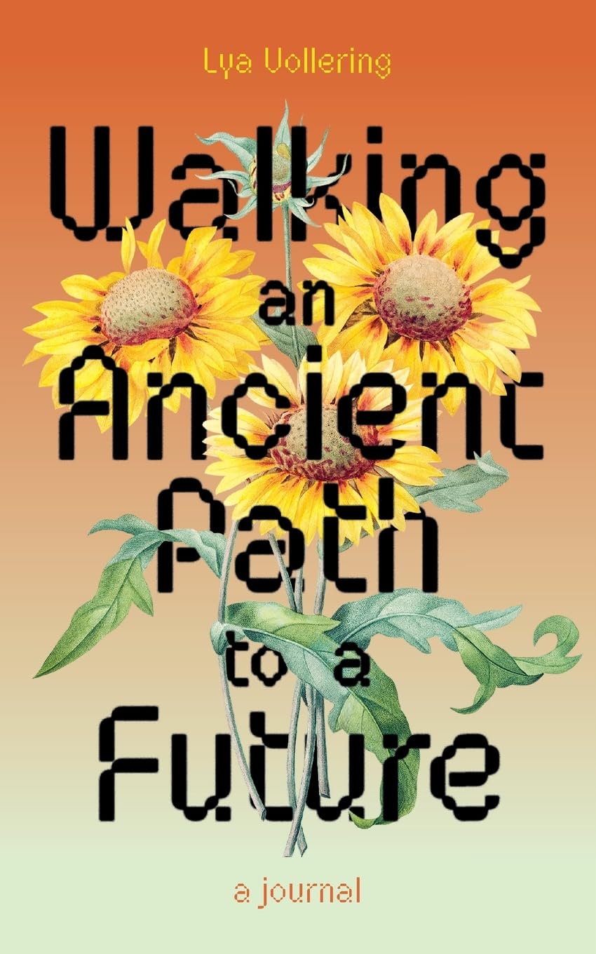 Walking an Ancient Path to a Future