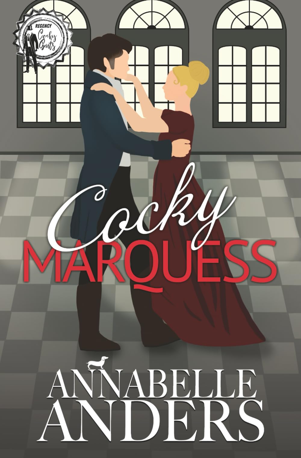 Cocky Marquess: 6 (Regency Cocky Gents)