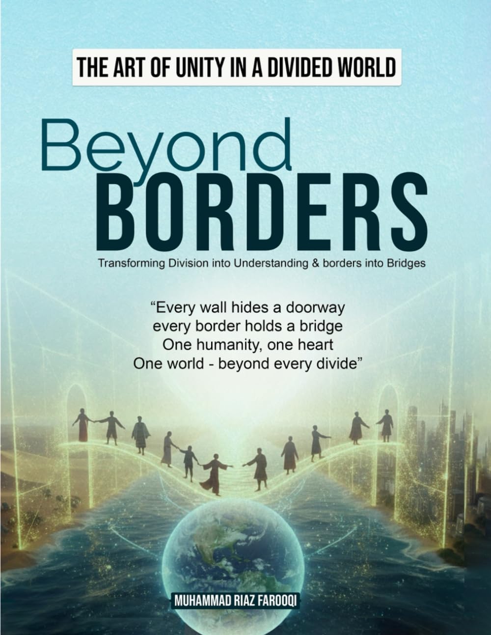 Beyond Borders: The Art of Unity in a Divided World