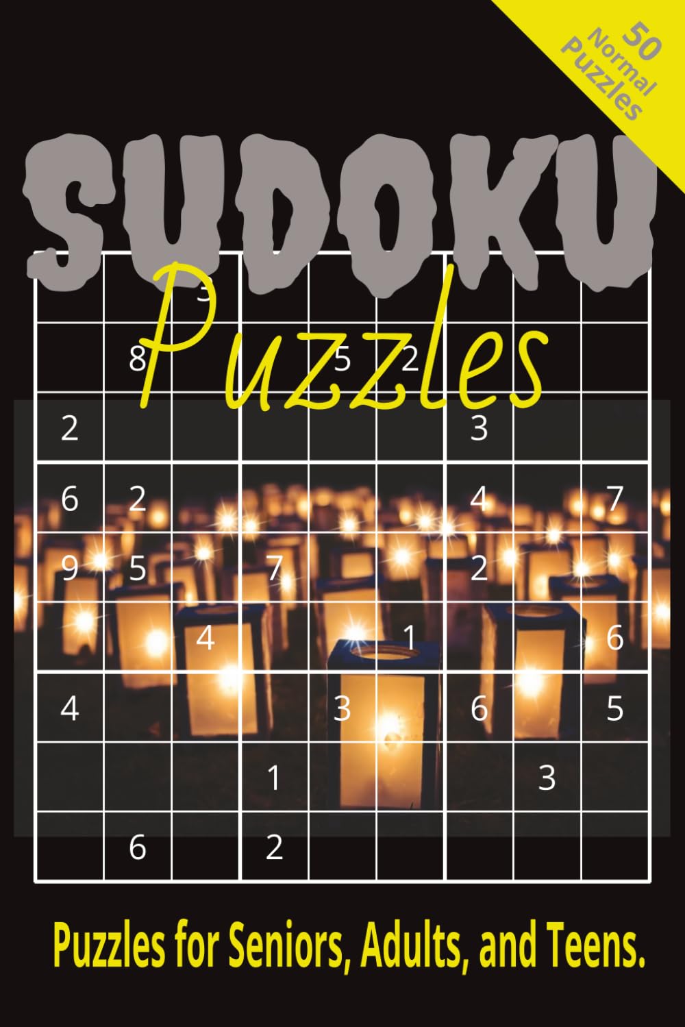 Sudoku Puzzles: 50 Puzzles, Sudoku for all ages.
