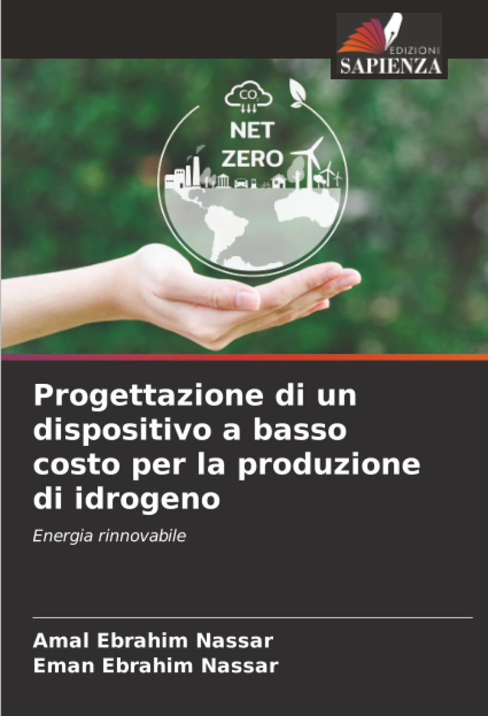 Progettazione di un dispositivo a basso costo per la produzione di idrogeno: Energia rinnovabile