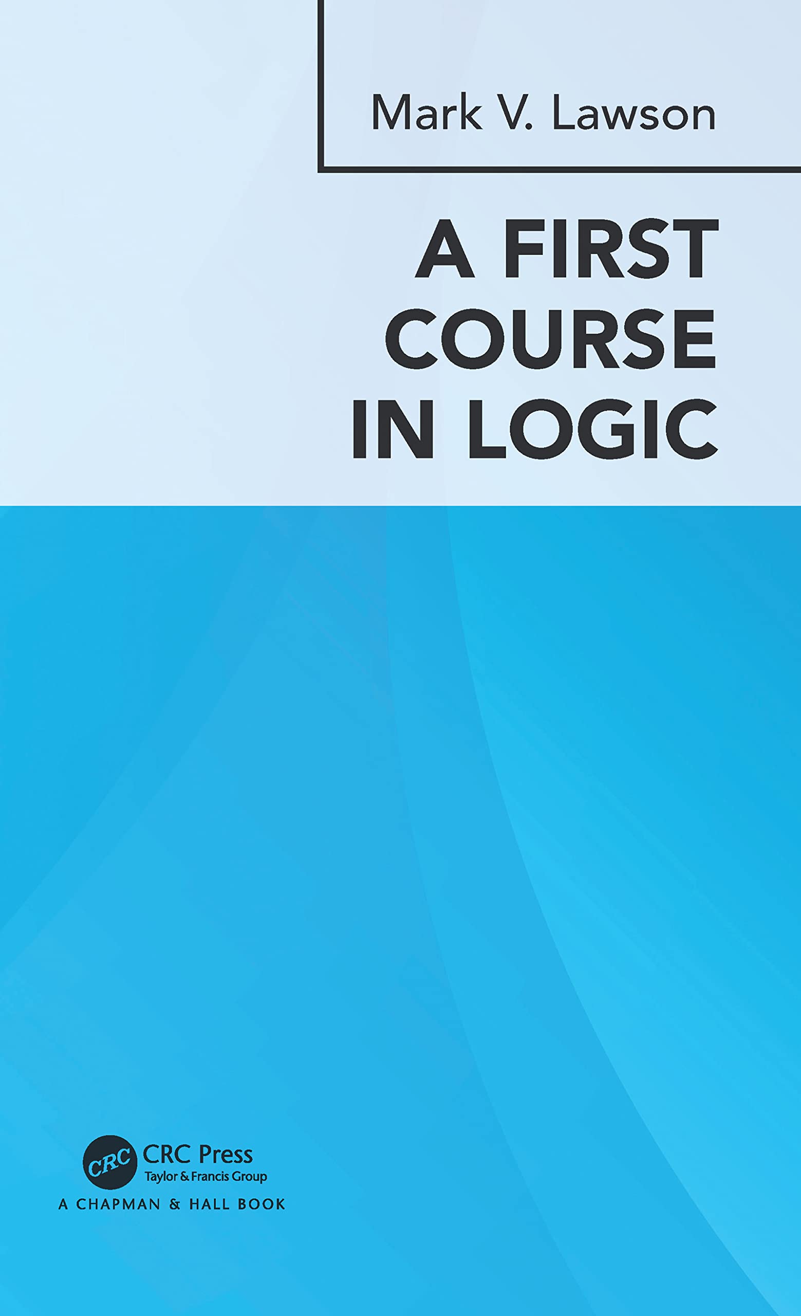 A First Course in Logic view 3