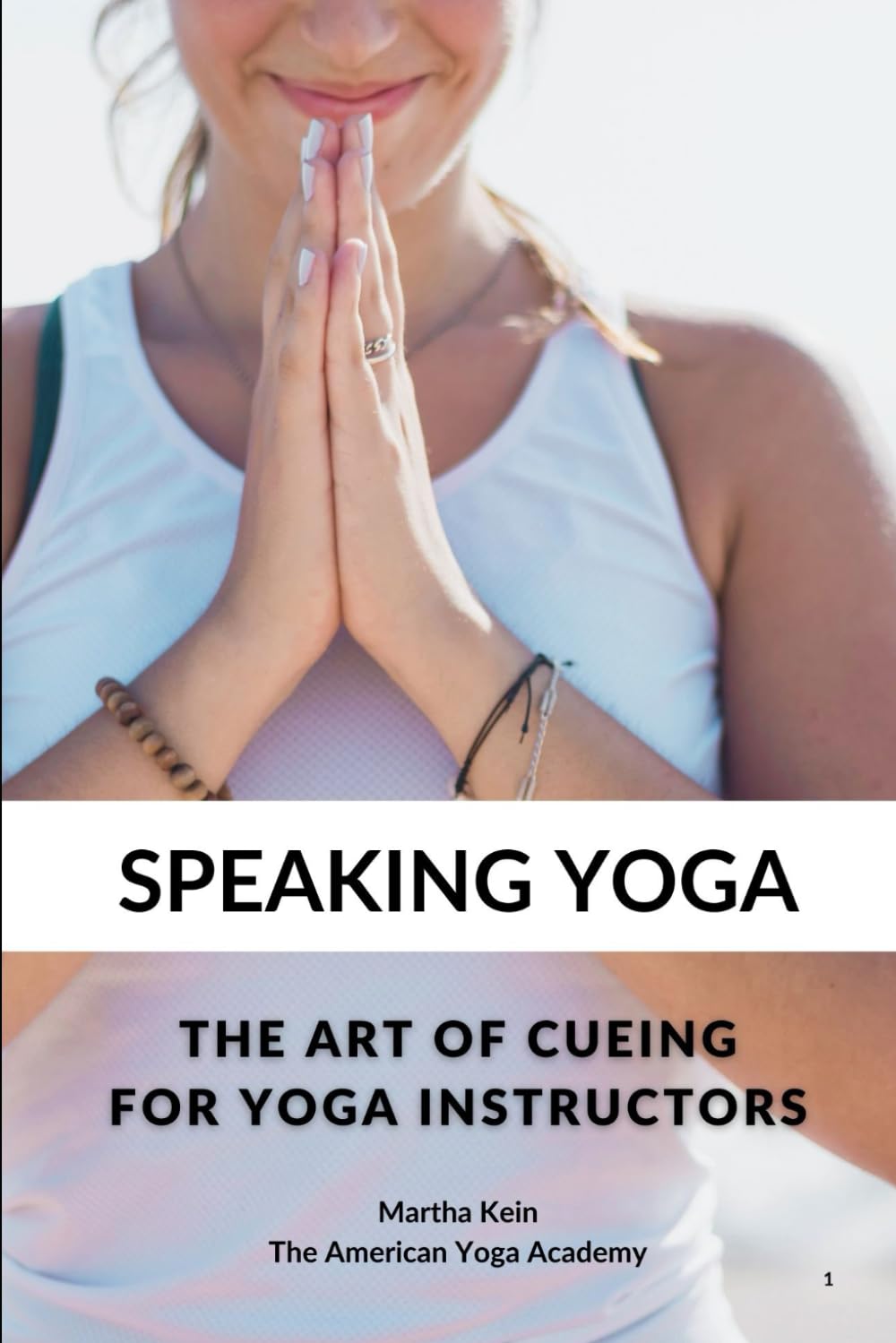 Speaking Yoga: The Art of Cueing for Yoga Instructors