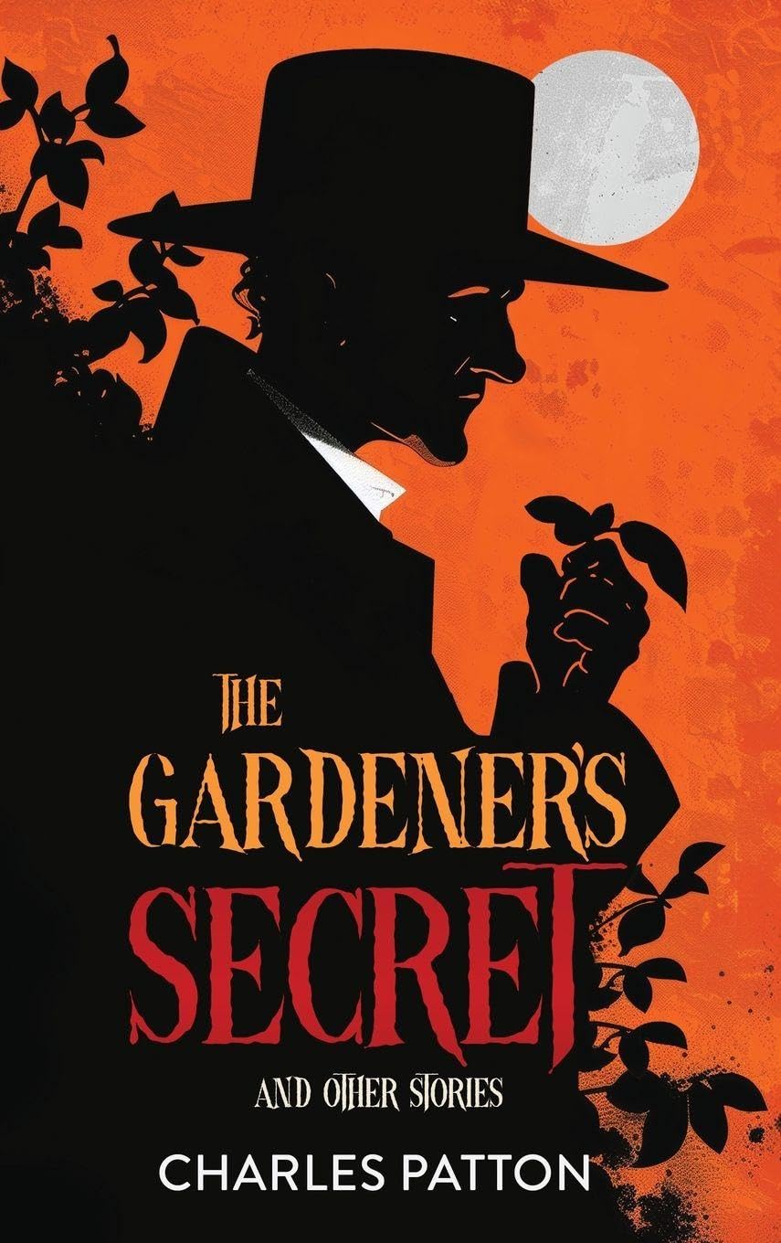 The Gardener's Secret and Other Stories
