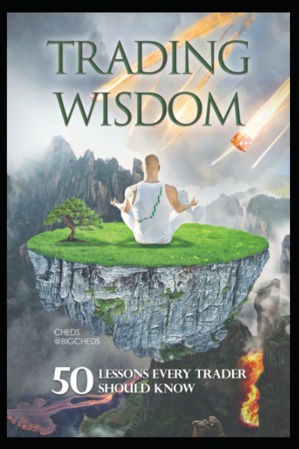 Trading Wisdom: 50 lessons every trader should know (Trading Wisdom Series)