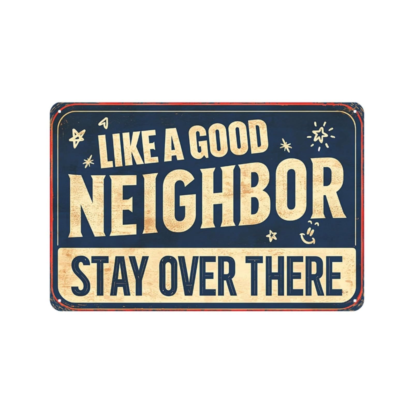 FNYUVNFAF Funny Neighbor Metal Tin Sign Stay Over There Vintage Humor Sign for Garden Fence Yard Porch Wall Decor 8 X 12 in
