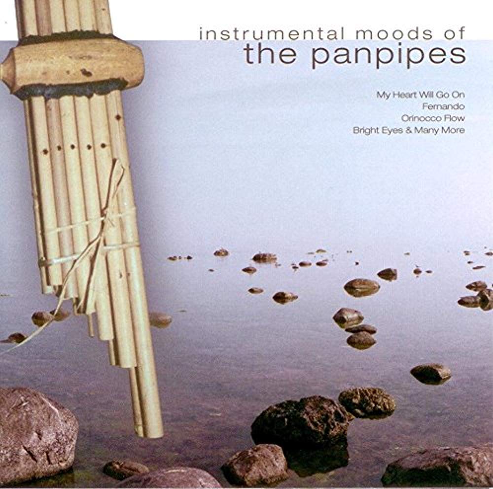 Instrumental Moods of Panpipes Instrumental Moods of Panpipes