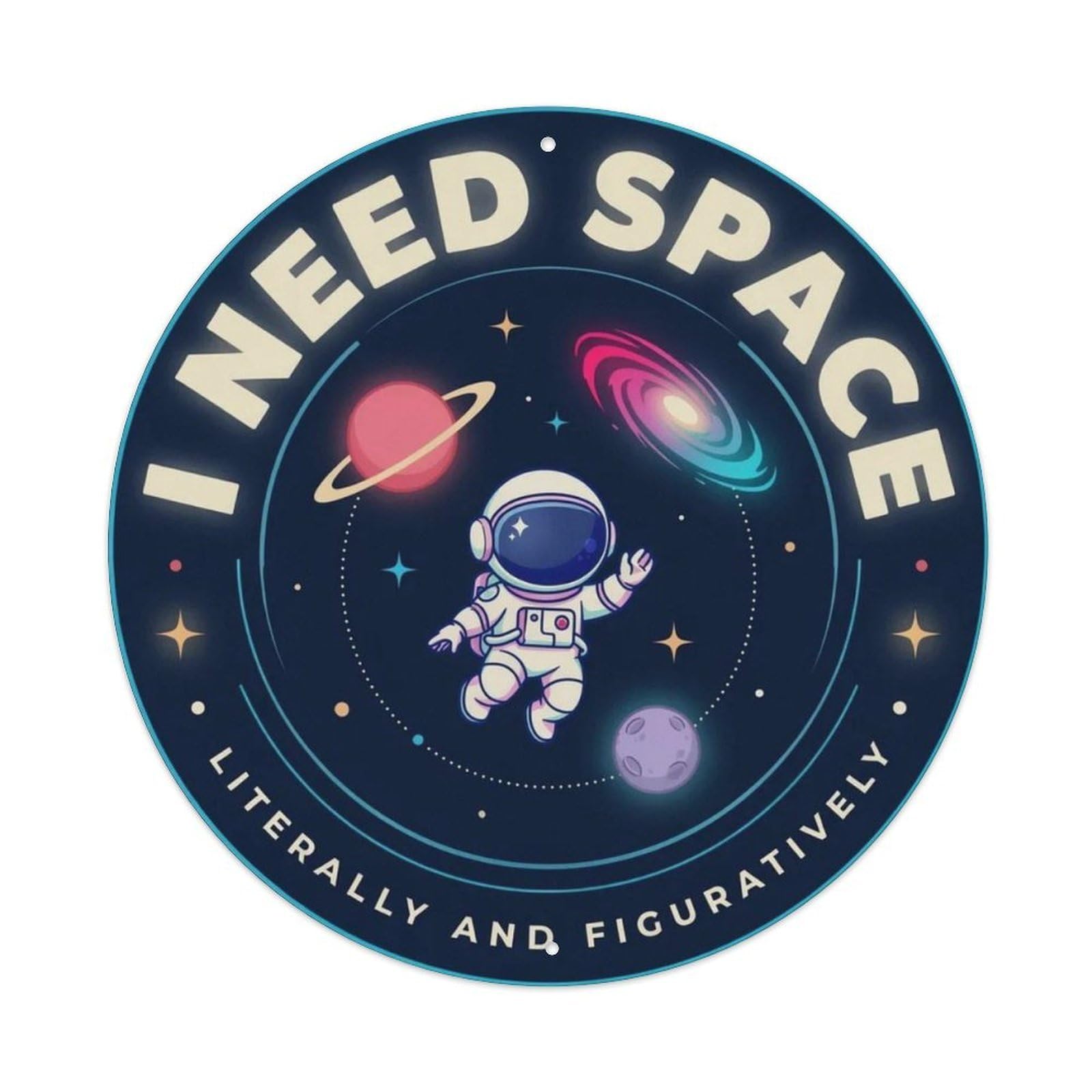 I Need Space Astronaut Metal Tin Sign Plaque