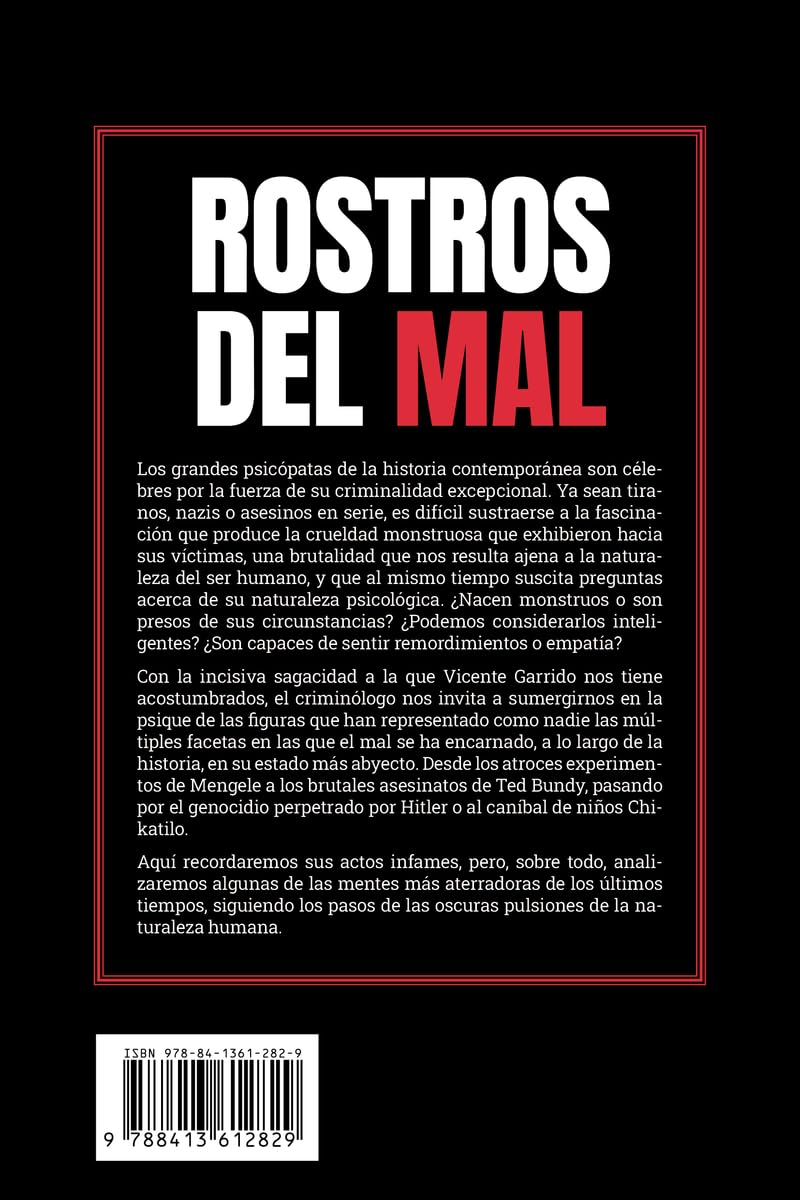 Rostros del mal: Los perfiles psicológicos de las mentes contemporáneas más perversas y sus crímenes