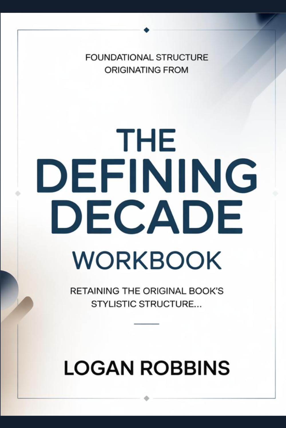 Foundational Structure Originating from The Defining Decade: Retaining the original book’s stylistic structure
