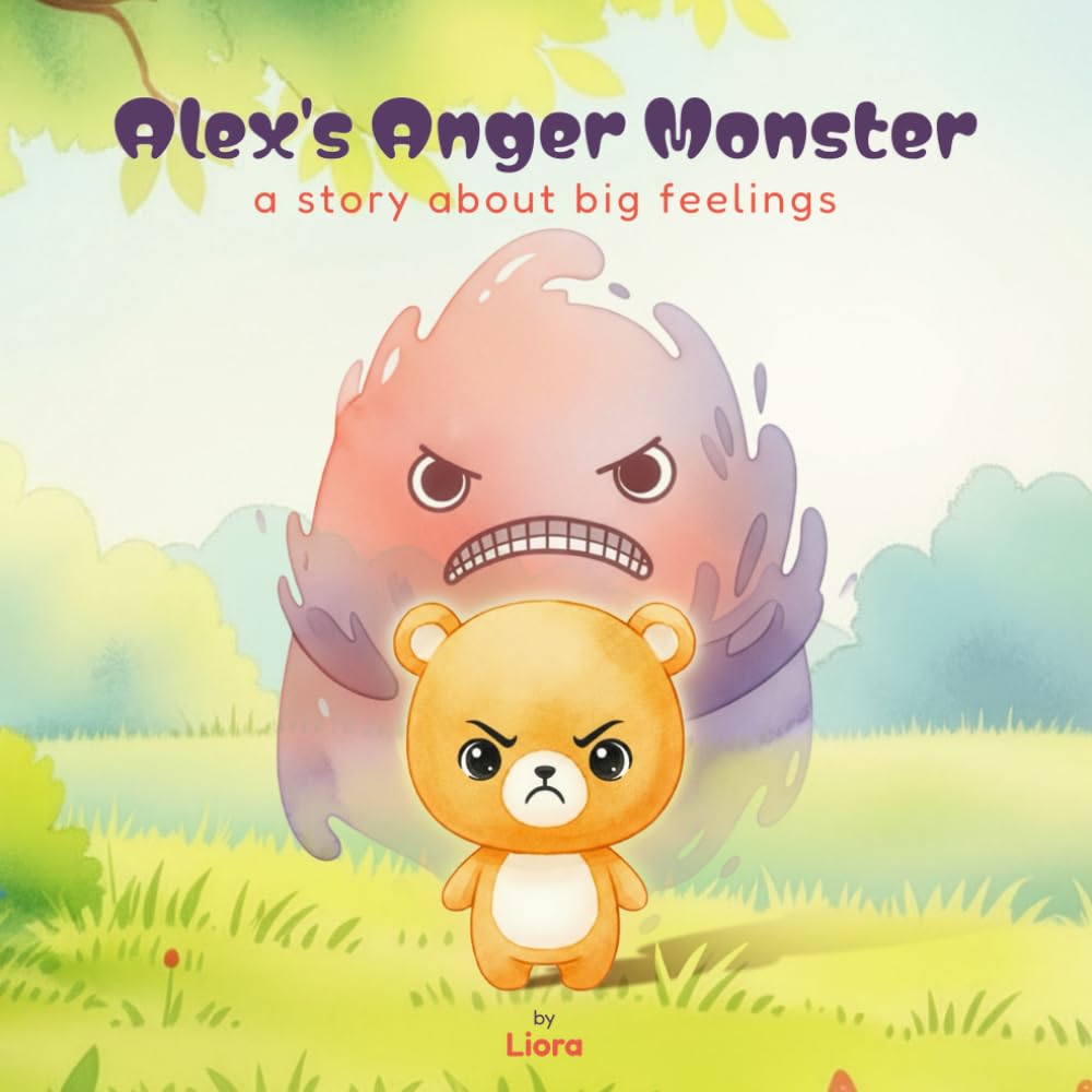 Alex's Anger Monster: A story about big feelings