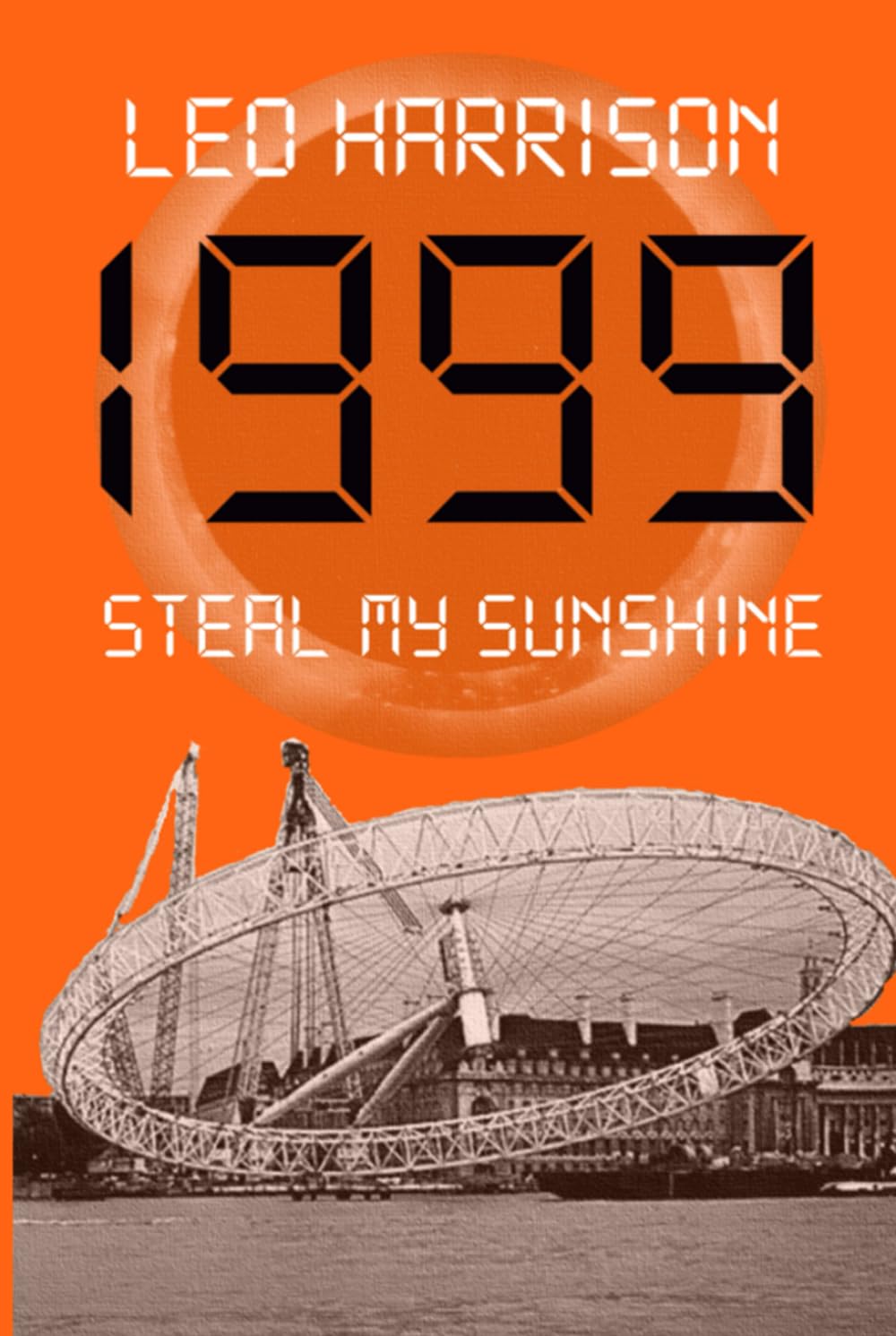 1999 - Steal My Sunshine: Book Two in the Telling Times Trilogy