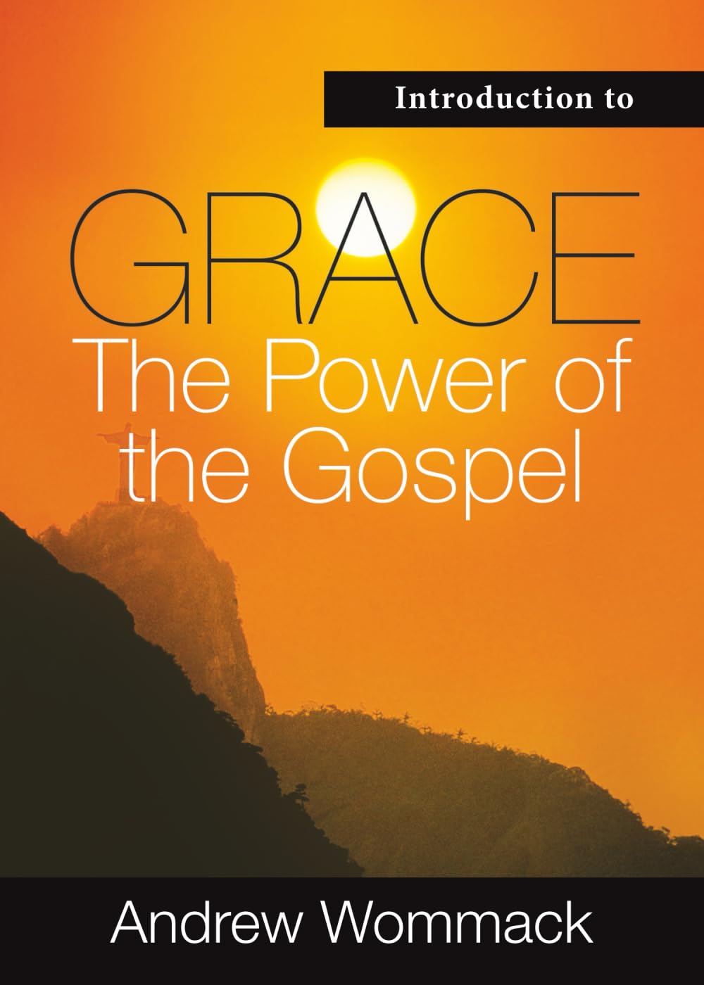 Introduction to Grace, the Power of the Gospel (Gospel Truth Series)