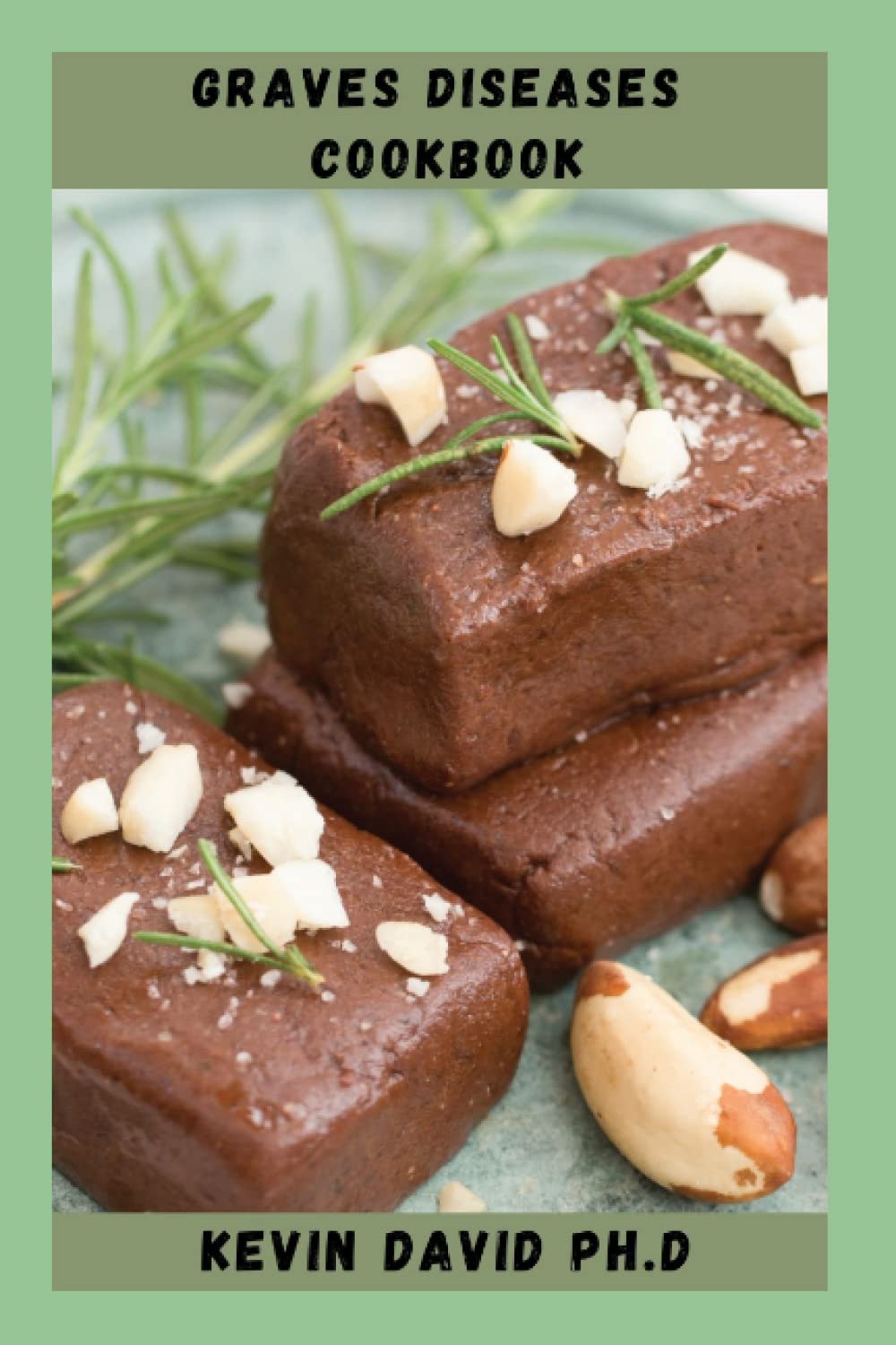 GRAVES DISEASES COOKBOOK Essential Guide With Hyperthyroid Recipes To