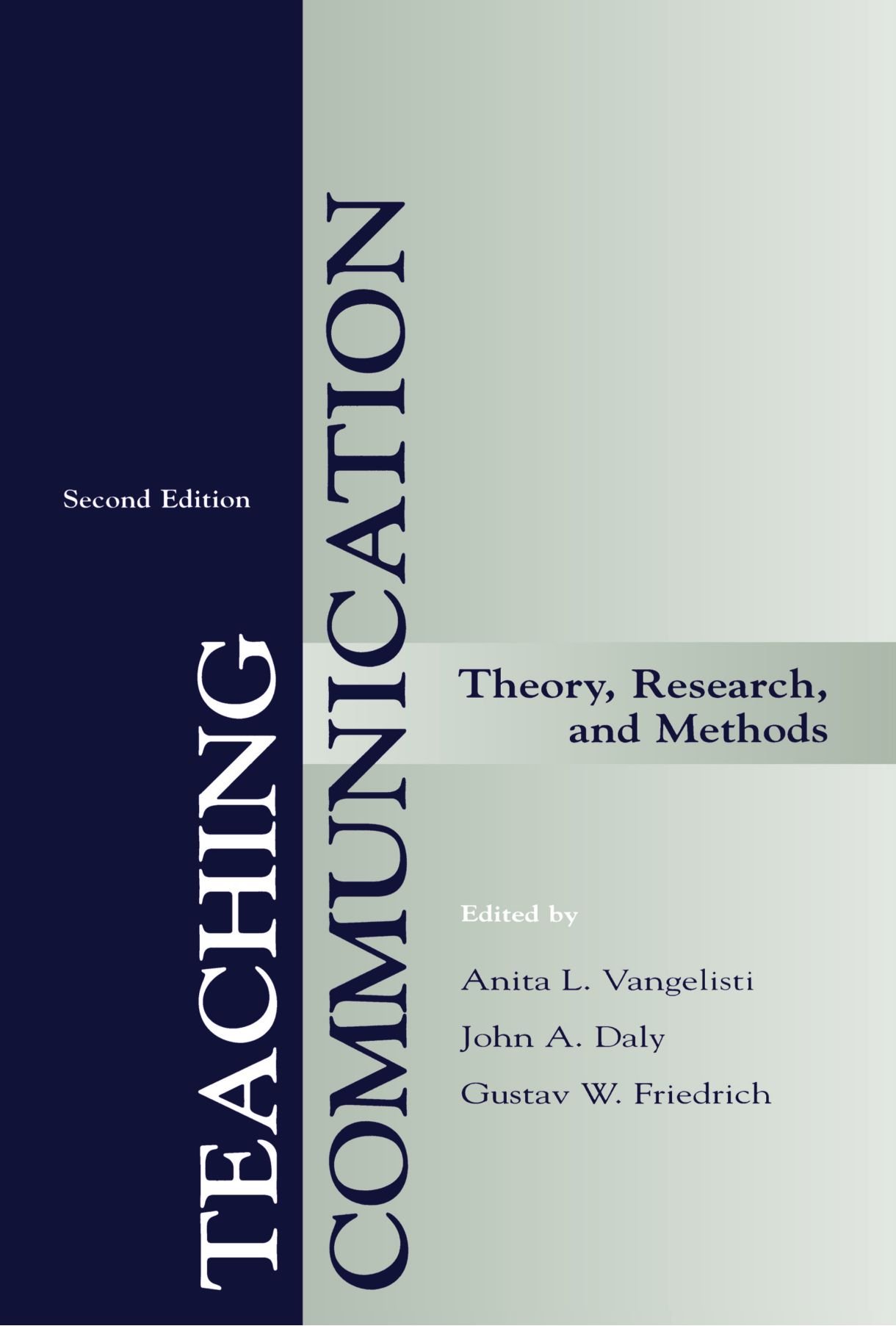 Teaching Communication: Theory, Research, and Methods