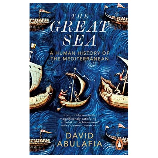 The Great Sea: A Human History of the Mediterranean