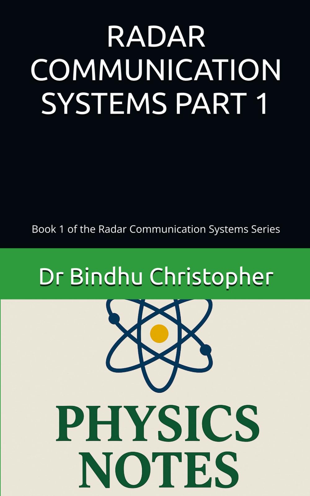 RADAR COMMUNICATION SYSTEMS Part 1: Book 1 of the Radar Communication Systems Series