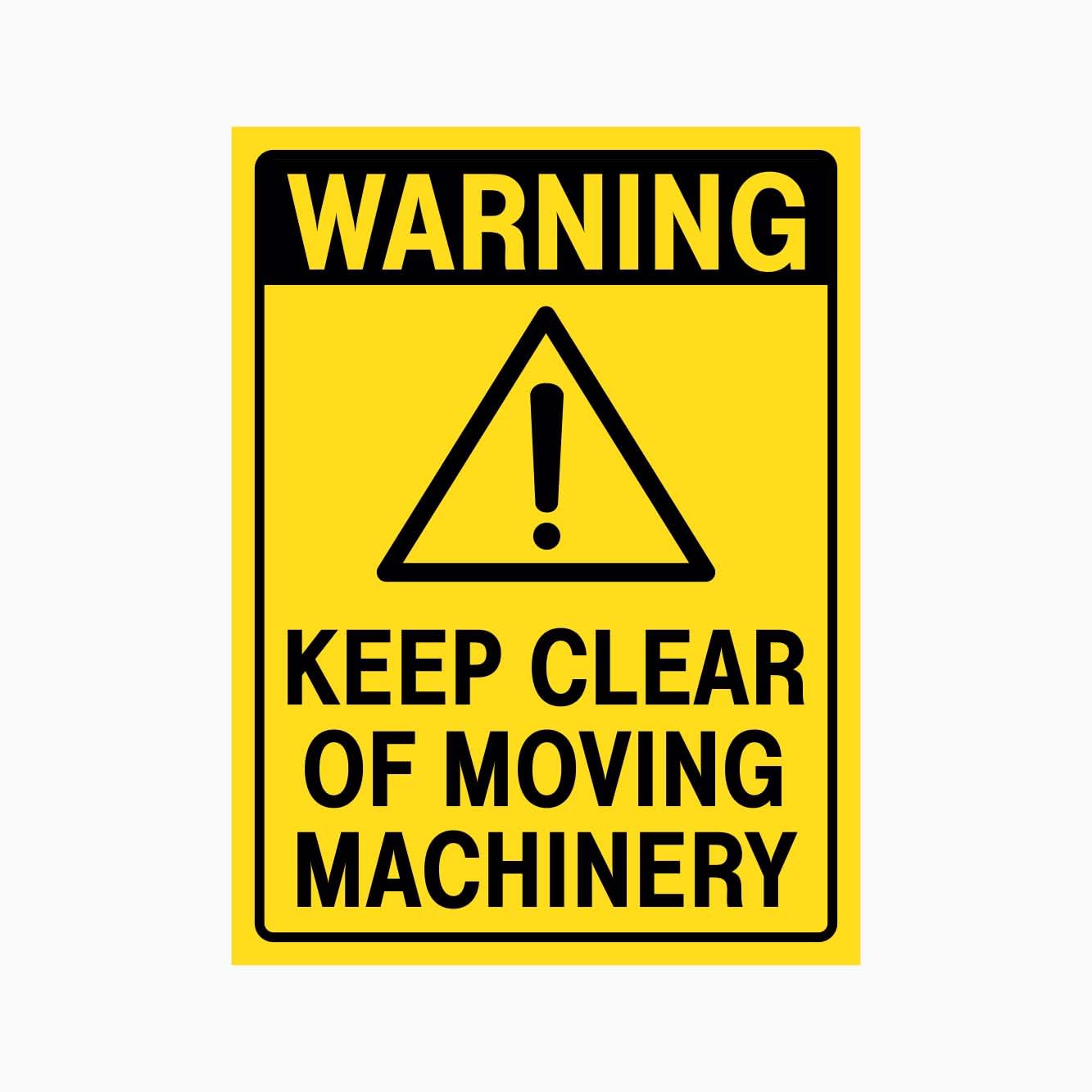 WARNING KEEP CLEAR OF MOVING MACHINERY Sign, 12x8 Metal Tin Sign, Stay clear of moving machinery.