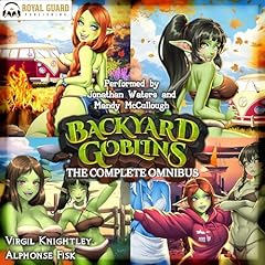 Backyard Goblins: The Complete Omnibus Audiolibro Por Virgil Knightley, Alphonse Fisk arte de portada