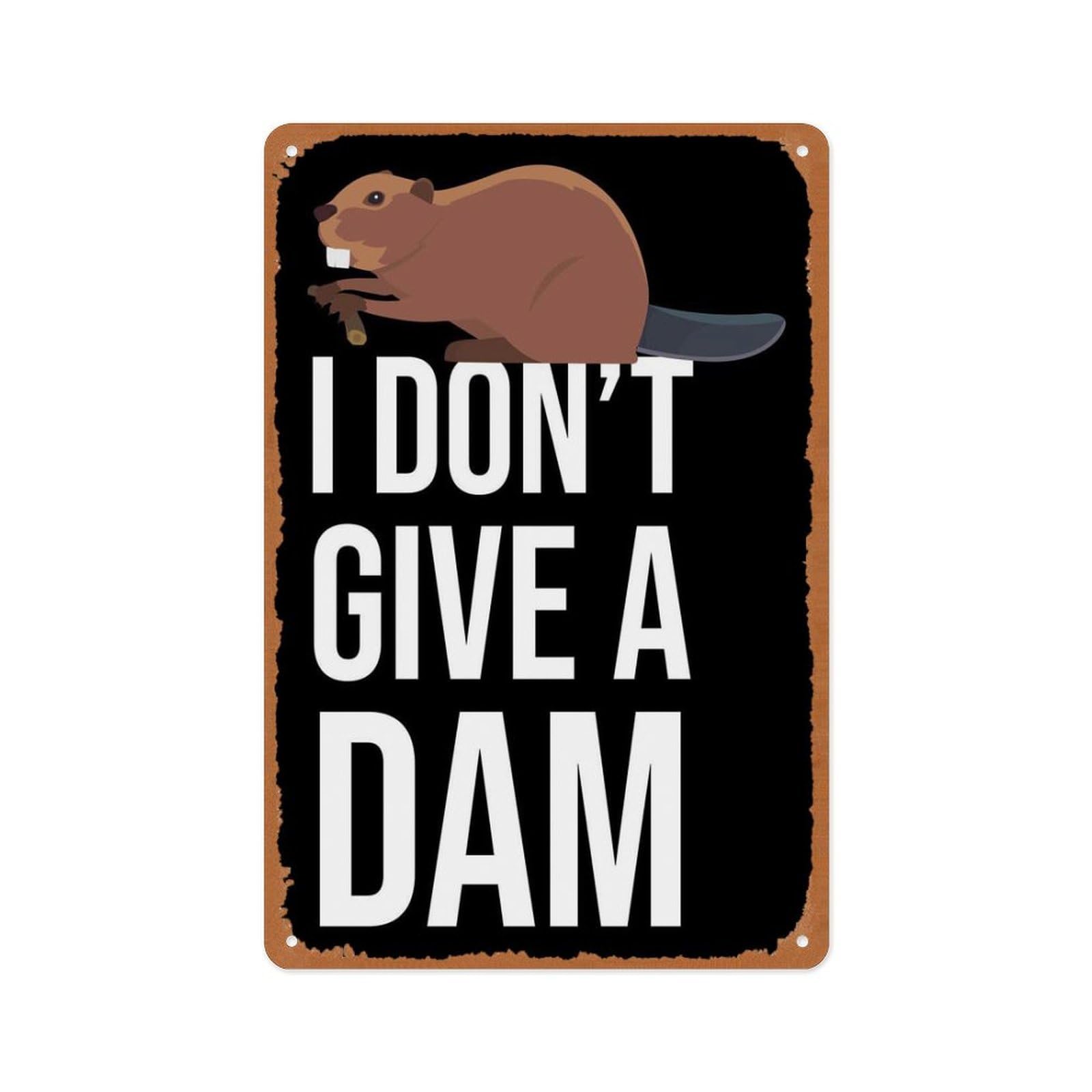 peiyeety Classic Animation Film And Television Invncbl Poster Metal I Dont Give A Dam Beaver Wall Art Decor Tin Sign 8x12 Inch