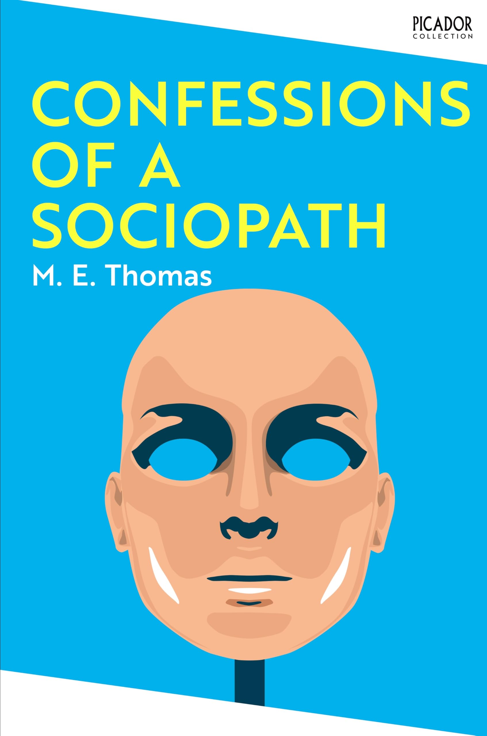 Confessions of a Sociopath by M. E. Thomas Paperback