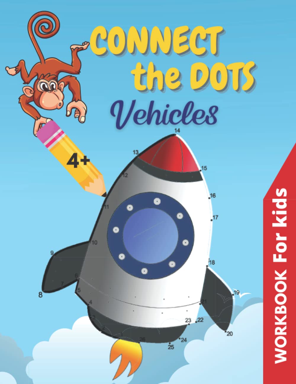 Connect the Dots Vehicles Workbook for kids ages 4-8: Fun Dot to dot Books for Kids Age 4, 5, 6, 7, 8, Activity book for kids ages 4+ (Boys & Girls ... ) , vehicles dot to dot workbook gift boys