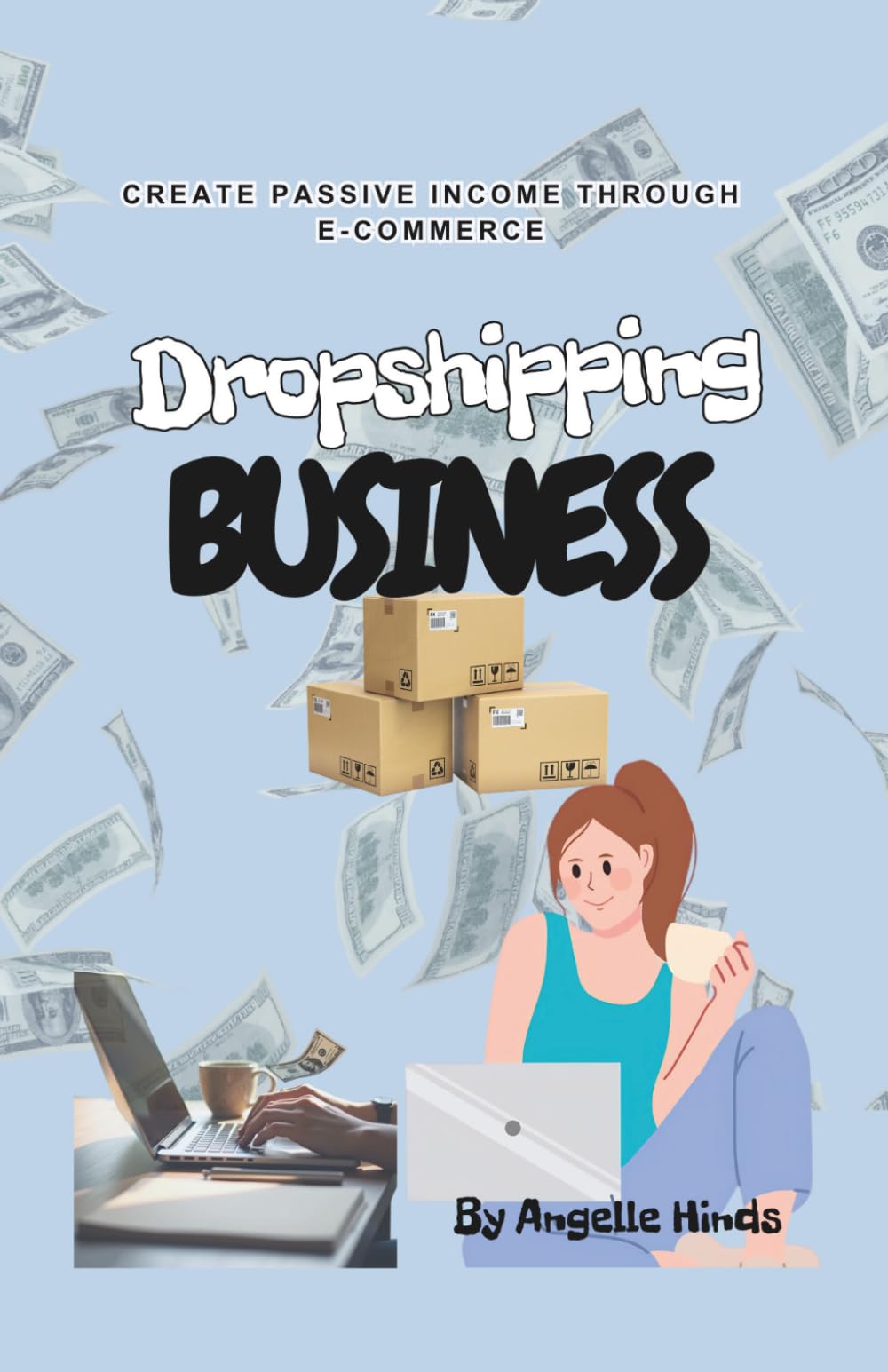 BEGINNER DROPSHIPPING BUSINESS: Create passive income through E-commerce