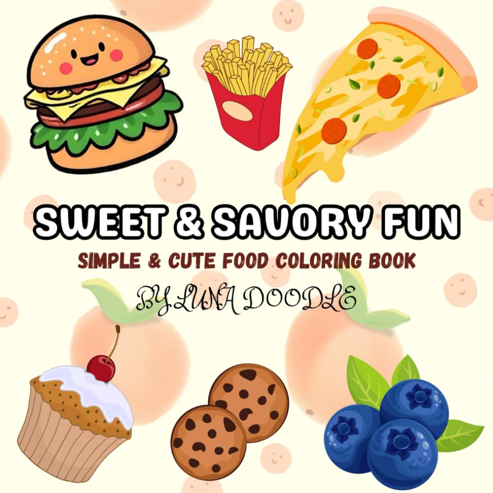 Sweet & Savory Fun: Simple & Cute Food Coloring Book