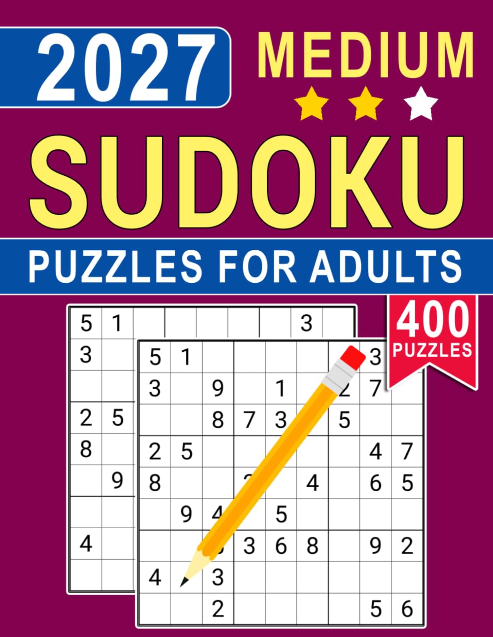 2027 Medium Sudoku Puzzles for Adults: Engaging Logic Challenges for Focus, Strategy, and Brain Fitness