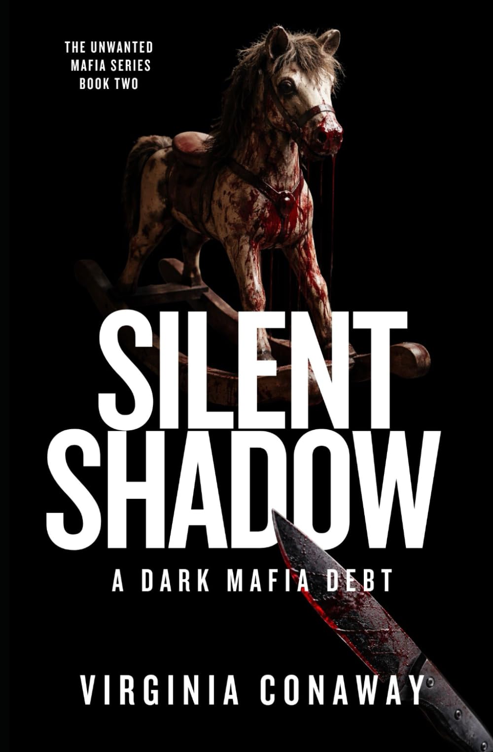 Silent Shadow: A Dark Mafia Debt: 2 (The Unwanted Mafia Series)