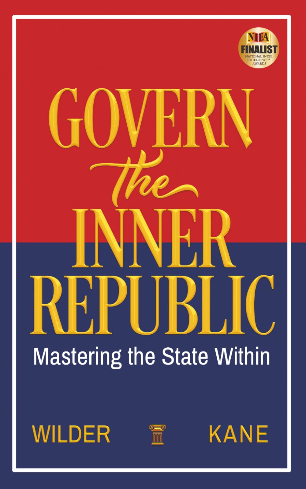 Govern the Inner Republic: Mastering the State Within