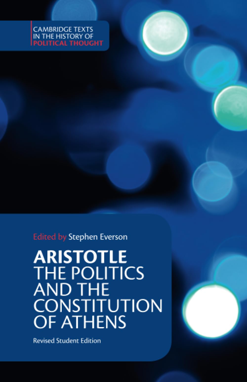 Aristotle: The Politics and the Constitution of Athens (Cambridge Texts in the History of Political Thought) Paperback – Student Edition, 3 October 1996