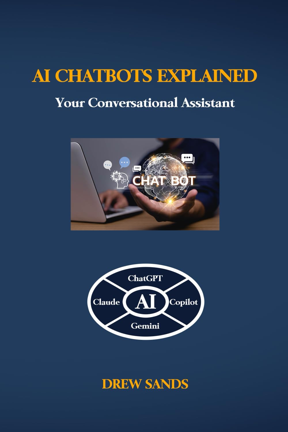 AI Chatbots Explained: Your Conversational Assistant