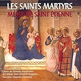 Chant Grégorien - Messe de Saint Etienne / Vêpres des martyrs en temps Pascal