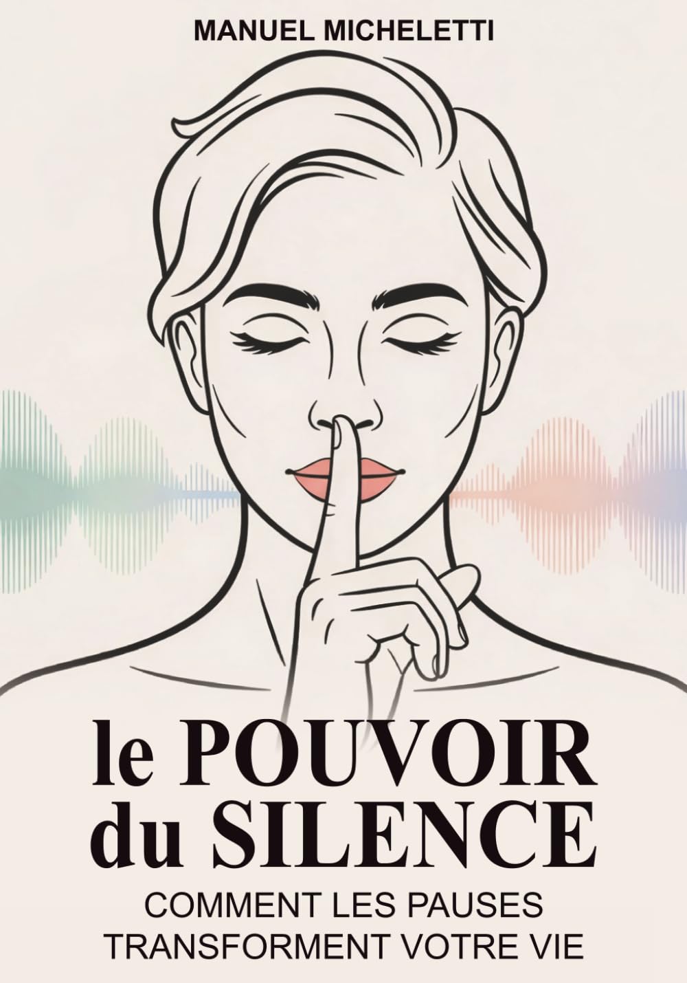 Le Pouvoir du Silence: Comment les Pauses Transforment Votre Vie