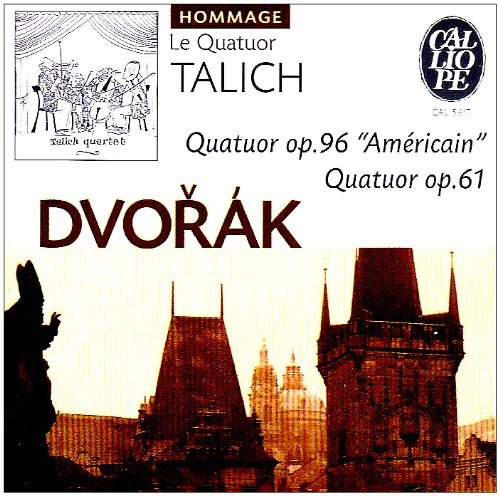 Anton Dvorak: Quartets [Audio CD] Le Quatuor Talich